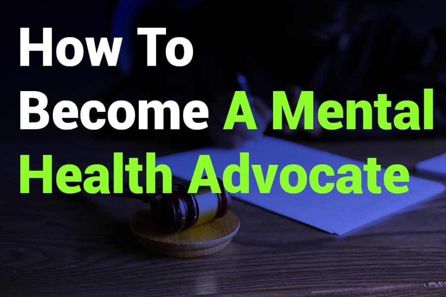 How to Become a Mental Health Advocate