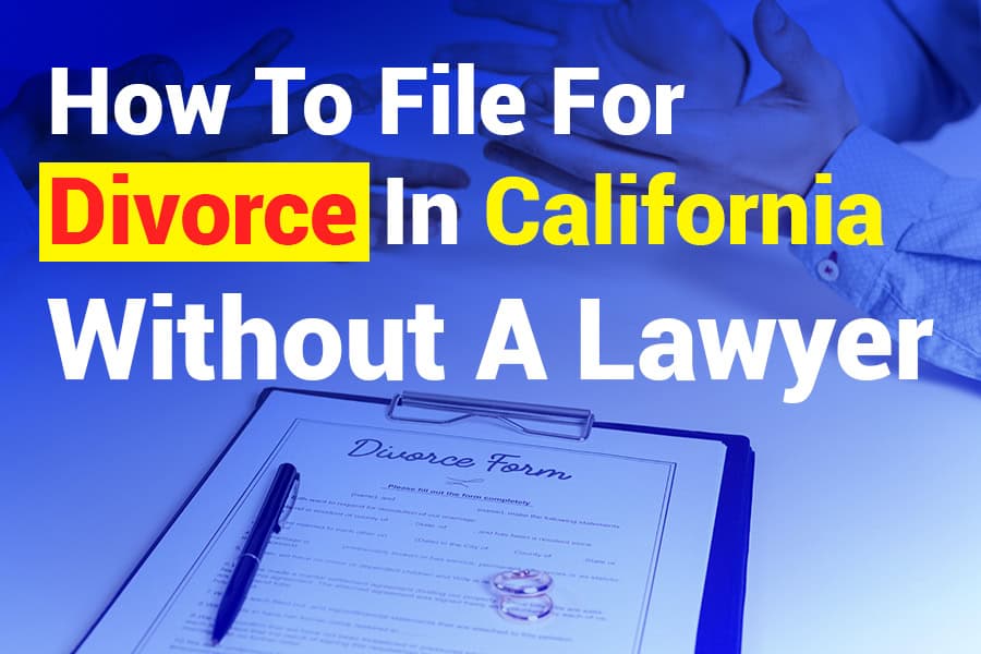 How to File for Divorce in California Without a Lawyer