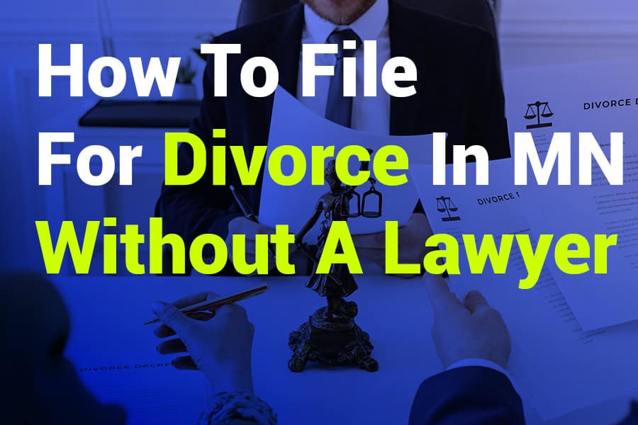 How to File for Divorce in MN Without a Lawyer